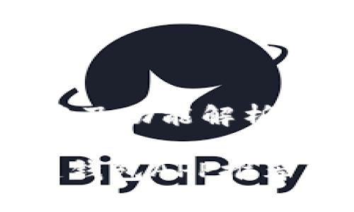 区块链钱包APP推荐及功能解析

2023年必备区块链钱包APP推荐，轻松管理数字资产