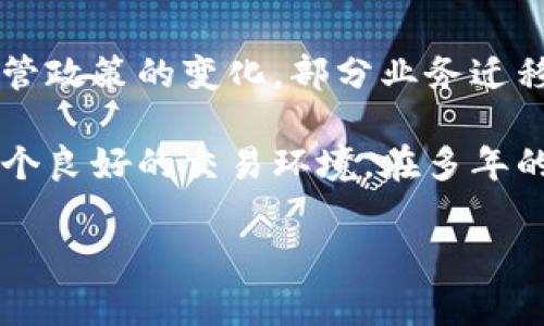 OK交易所（OKEx）是一家全球领先的数字资产交易平台，成立于2014年，总部设在马耳他。最初由中国团队创立，后因监管政策的变化，部分业务迁移到了境外。该平台提供包括比特币、以太坊等多个数字货币的交易，涵盖现货交易、合约交易、杠杆交易等多种金融服务。

OKEx的创始人徐明星在推动平台发展中发挥了重要作用，旨在通过提供高效、安全的数字资产交易服务，为用户创造一个良好的交易环境。在多年的发展历程中，OKEx逐步成为了全球交易量最大的数字资产交易所之一，受到广泛关注。

如果想了解有关OKEx的具体信息、功能、交易模式等，欢迎继续提问！